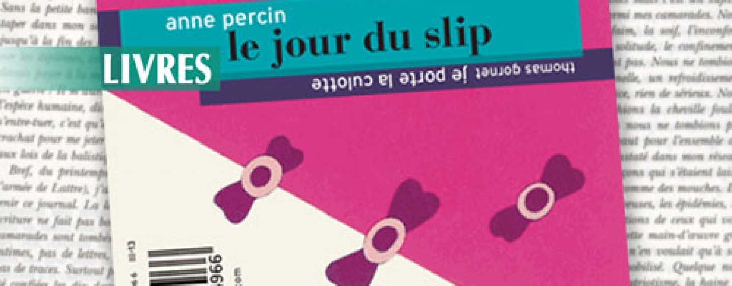 CRITIQUE// « Le jour du slip », un livre de Anne Percin et Thomas Gornet